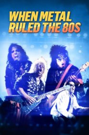 When Metal Ruled the 80s