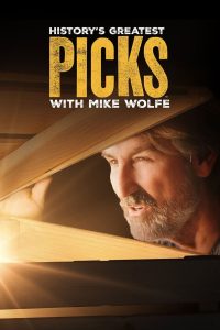 History’s Greatest Picks with Mike Wolfe