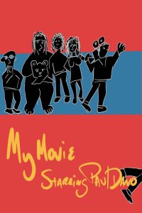 My Movie Starring Paul Dano