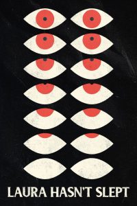 Laura Hasn’t Slept