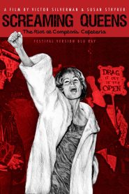 Screaming Queens: The Riot at Compton’s Cafeteria