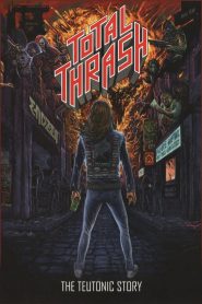 Total Thrash – The Teutonic Story