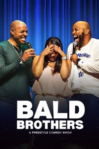 Bald Brothers: A Freestyle Comedy Show