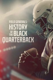 Field Generals: History of the Black Quarterback
