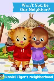 The Daniel Tiger Movie: Won’t You Be Our Neighbor?