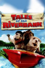 Tales of the Riverbank