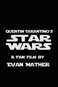 Quentin Tarantino’s Star Wars