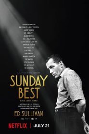Sunday Best: The Untold Story of Ed Sullivan