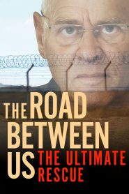 The Road Between Us: The Ultimate Rescue