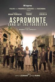 Aspromonte: Land of The Forgotten