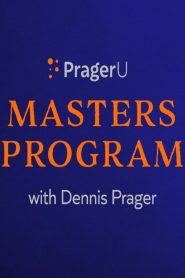 PragerU Master’s Program with Dennis Prager