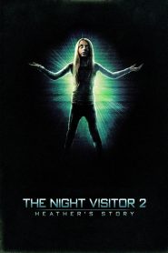 The Night Visitor 2: Heather’s Story