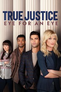 True Justice: Eye For An Eye